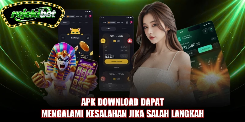 APK download dapat mengalami kesalahan jika salah langkah