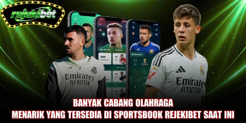 Banyak cabang olahraga menarik yang tersedia di sportsbook REJEKIBET saat ini